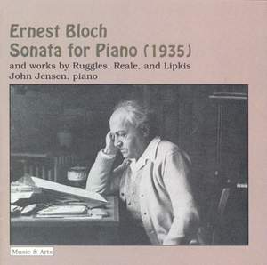 Bloch, E: Piano Sonata, etc.