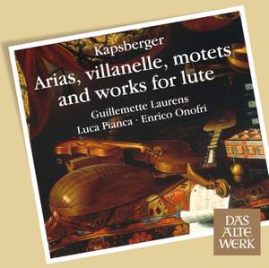 Kapsberger: Arias, villanelle, motets and works for lute