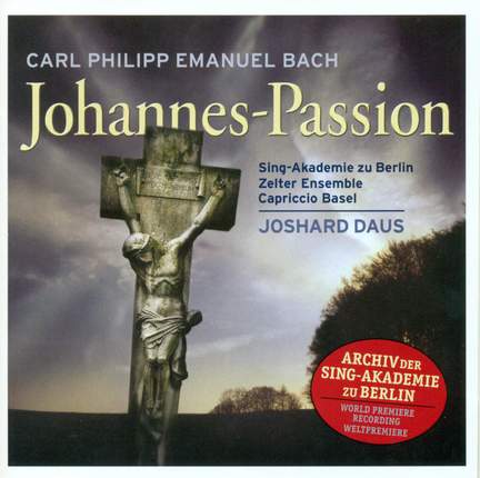 Bach, C P E: Johannes-Passion