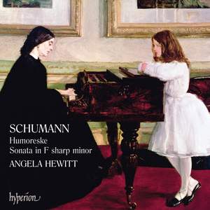 Schumann: Piano Sonata No. 1 & Humoreske