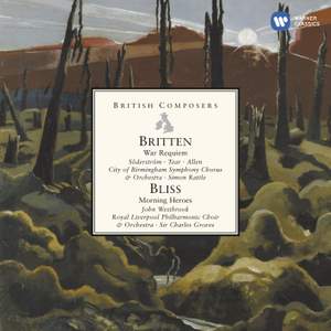 Britten: War Requiem & Bliss: Morning Heroes