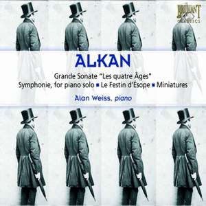 Alkan: Grande Sonate 'Les Quatre Ages', Op. 33