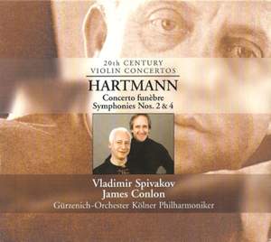 Hartmann, K: Concerto Funèbre for violin & string orchestra, etc.