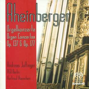 Rheinberger: Organ Concertos