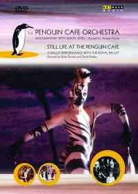 The Penguin Café Orchestra: Still Life at the Penguin Café