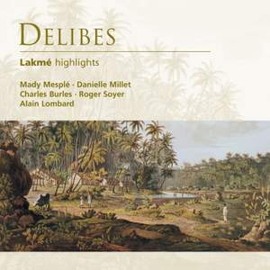 Delibes: Lakmé (highlights)