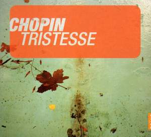 Chopin: Tristesse