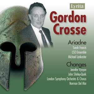 Gordon Crosse - Ariadne & Changes