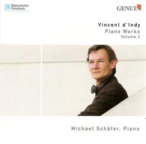 Vincent d’Indy - Piano Works Volume 2