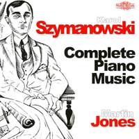 Karol Szymanowski: Complete Piano Music