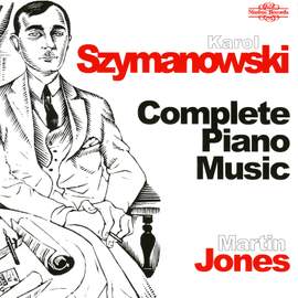 Karol Szymanowski: Complete Piano Music