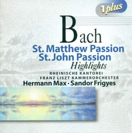 Bach, J S: St Matthew Passion (highlights), etc.