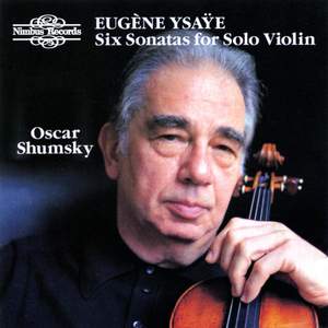 Ysaÿe: Six Sonatas for solo violin Op. 27