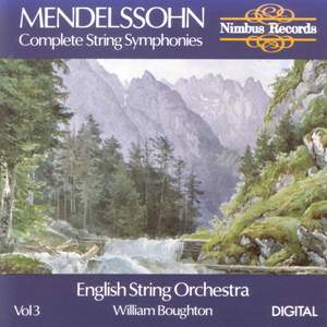 Mendelssohn: Complete String Symphonies Volume 3