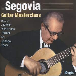 Segovia - Guitar Masterclass