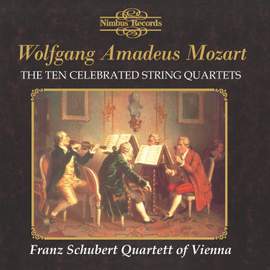 Mozart: The Ten Celebrated String Quartets