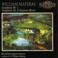 William Mathias: Symphonies Nos. 1 & 2