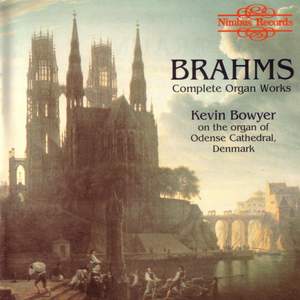 Brahms - Complete Organ Works