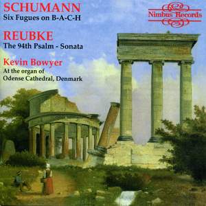 Reubke & Schumann: Organ Works