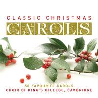 Classic Christmas Carols - 50 Favourite Carols