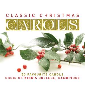Classic Christmas Carols - 50 Favourite Carols