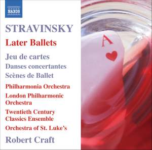 Stravinsky - Later Ballets