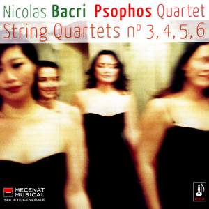 Bacri - String Quartets Nos. 3-6