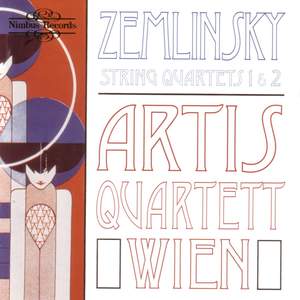 Zemlinsky: String Quartets Nos. 1 & 2