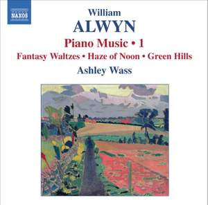 Alwyn - Piano Music Volume 1