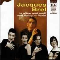 Jacques Brel… is alive and well and living in Paris