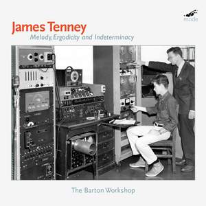 James Tenney - Melody, Ergodicity and Indeterminacy