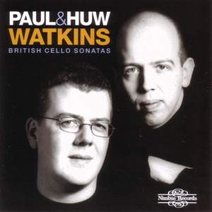 Paul & Huw Watkins - British Cello Sonatas