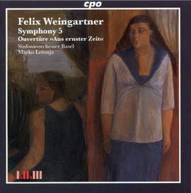 Felix Weingartner - Symphonic Works Volume 5