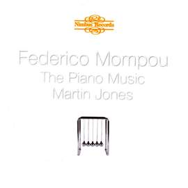 Federico Mompou: Piano Music Volume 1