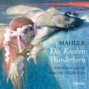 Mahler - Songs from Des Knaben Wunderhorn