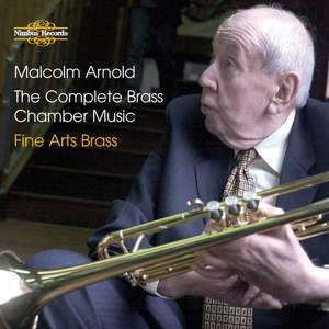 Malcolm Arnold: The Complete Brass Chamber Music