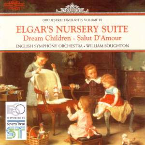 Orchestral Favourites Volume VI - Elgar's Nursery Suite