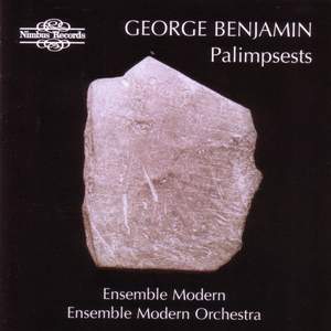 George Benjamin: Palimpsests