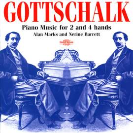 Gottschalk: Piano Music for 2 and 4 hands