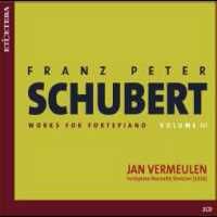 Schubert - Works for Pianoforte Volume 3