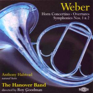 Weber: Overtures, Horn Concertino & Symphonies Nos. 1 & 2
