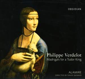 Verdelot - Madrigals for a Tudor King