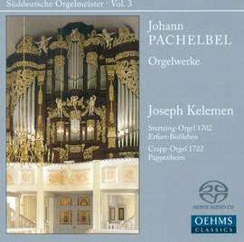 Suddeutsche Orgelmeister Volume 3: Johann Pachelbel