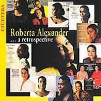 Roberta Alexander - A Retrospective