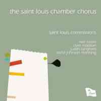 Saint Louis Chamber Chorus sing Rorem, Bingham, Maclean & Manning