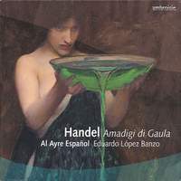 Handel: Amadigi di Gaula