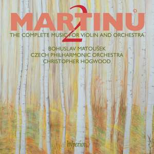 Martinu - The complete music for violin and orchestra Volume 2