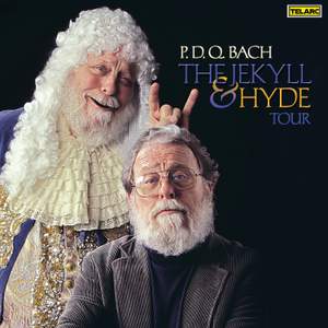 Peter Schickele / P.D.Q. Bach - The Jekyll & Hyde Tour