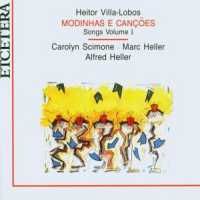 Villa-Lobos: Songs Volume 1