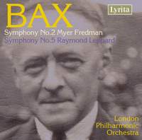 Bax - Symphonies Nos. 2 & 5